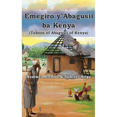 Emegiro y'Abagusii ba Kenya (Taboos of Abagusii of Kenya)