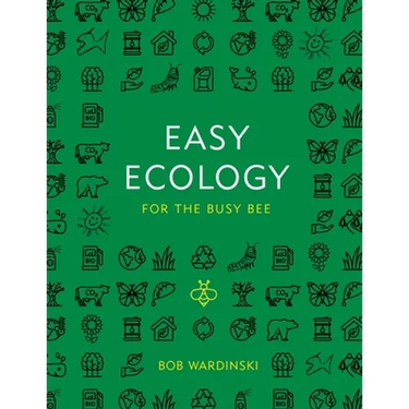 Easy Ecology for the Busy Bee