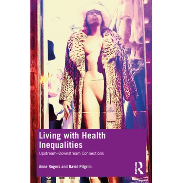 Living with Health Inequalities: Upstream-Downstream Connections