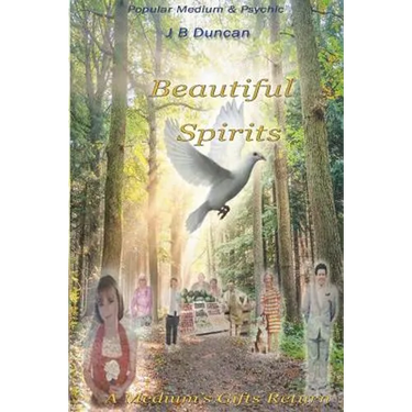 Beautiful Spirits: A Medium's Gifts Returns