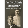 The Gift of Family and Farming: Grandma and Grandpa's Legacy