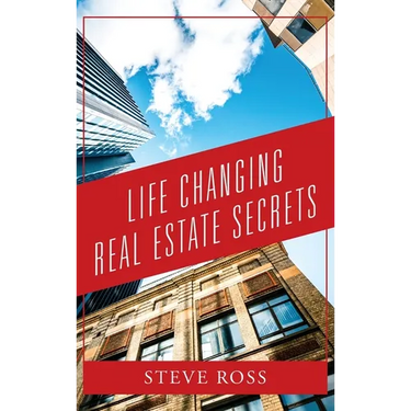 Life Changing Real Estate Secrets