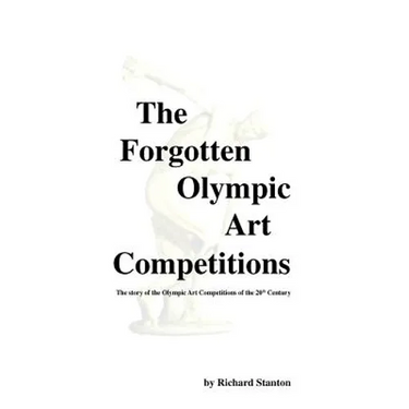 The Forgotten Olympic Art Competitions