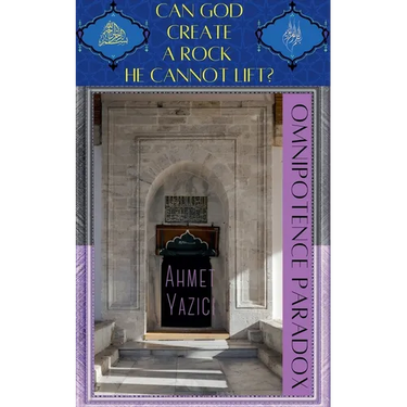Can God Create a Rock He Cannot Lift?: Omnipotence Paradox