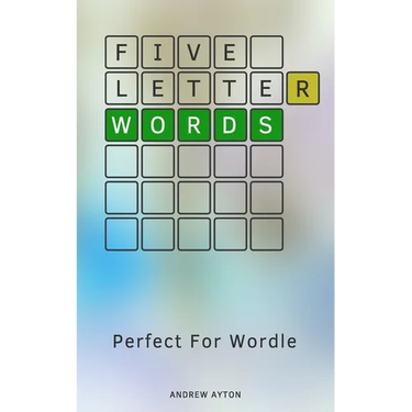 Five Letter Words: Perfect For Wordle