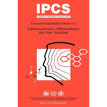 Methoxyethanol (2-), Ethoxyethanol (2-), and their Acetates: Environmental Health Criteria Series No 115
