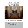 The Law of Evidence in a Nutshell: Basics for Law School