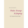 Putin-Trump-Xi Jinping: the Tripolar World Order