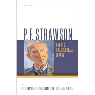 P. F. Strawson and His Philosophical Legacy