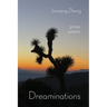 Dreaminations: Prose Poems