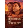 Four Directions, One Heartbeat, FROM FEAR TO LOVE: How Hardship Opened Doors