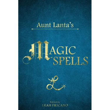 Aunt Lanta's Magic Spells