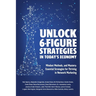 Unlock 6-Figure Strategies in Today's Economy