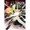 Dungeon Dive: Aim for the Deepest Level (Manga) Vol. 2