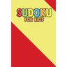 Suduku For Kids: 200+ Puzzles For Children (With solve)