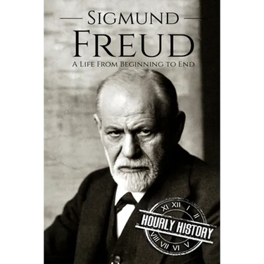 Sigmund Freud: A Life From Beginning to End
