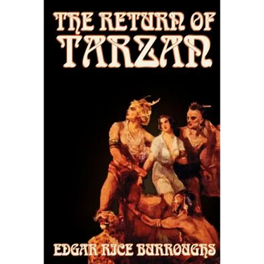 The Return of Tarzan by Edgar Rice Burroughs, Fiction, Literary, Action & Adventure