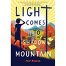 Light Comes to Shadow Mountain