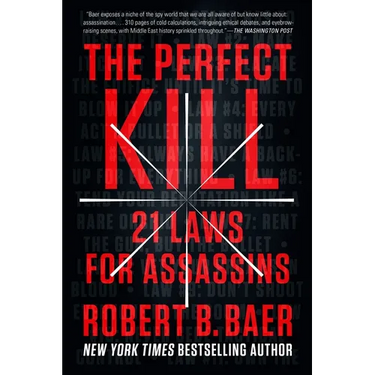 The Perfect Kill: 21 Laws for Assassins