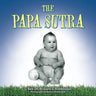 The Papa Sutra