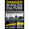 Danger in Police Culture: Perspectives from South Africa