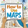 How to Use Maps