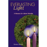 Everlasting Light: A Resource for Advent Worship