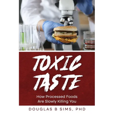 Toxic Taste: How Processed Foods Are Slowly Killing You