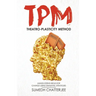 Theatro Plasticity Method - TPM