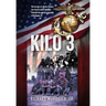 Kilo 3: The True Story of a Marine Rifleman's Tour from the Intense Fighting in Vietnam to the Superficial Pageantry of Washington, DC