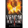 Venom in My Veinz