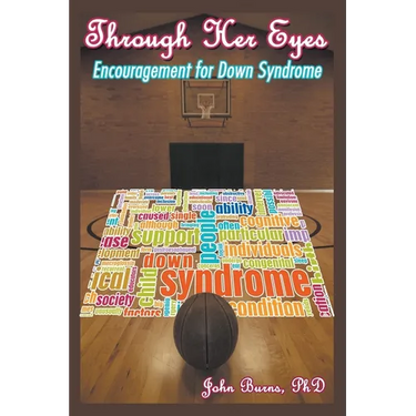 Through Her Eyes: Encouragement for Down Syndrome