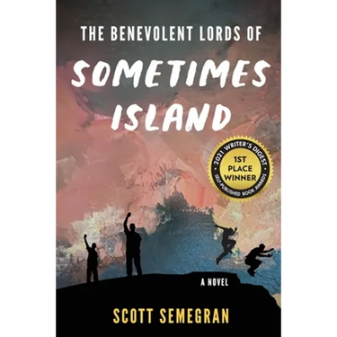 The Benevolent Lords of Sometimes Island