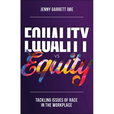 Equality Vs Equity: Tackling Issues of Race in the Workplace