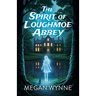 The Spirit of Loughmoe Abbey