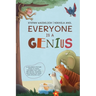 Everyone Is a Genius: A Children's Picture Book to Teach Children That They Are Gifted, Talented and Special in Their Own Amazing Way!