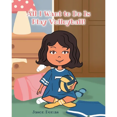All I Want to do is Play Volleyball!