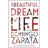 The Beautiful Dream of Life