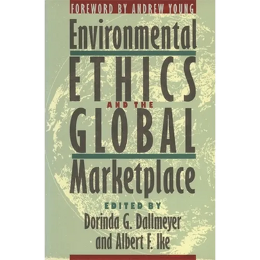 Environmental Ethics and the Global Marketplace
