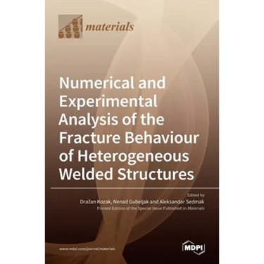 Numerical and Experimental Analysis of the Fracture Behaviour of Heterogeneous Welded Structures