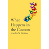 What Happens in the Cocoon