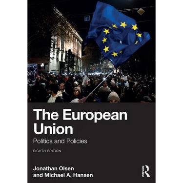 The European Union: Politics and Policies