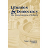 Libraries and Democracy: The Cornerstone of Liberty