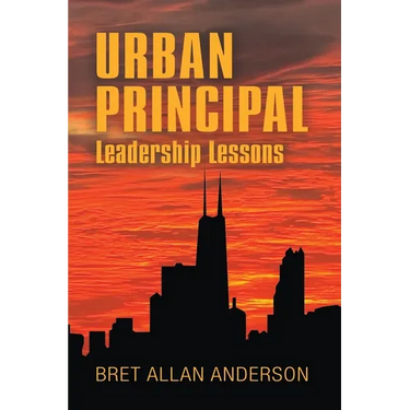 Urban Principal: Leadership Lessons