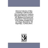 Historical Collections of Ohio; Containing A Collection of the Most interesting Facts, Traditions, Biographical Sketches, Anecdotes, Etc., Relating to