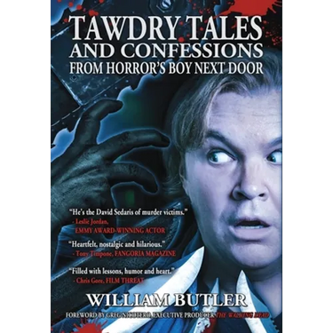 Tawdry Tales and Confessions from Horror's Boy Next Door