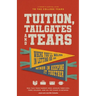 Tuition, Tailgates and Tears