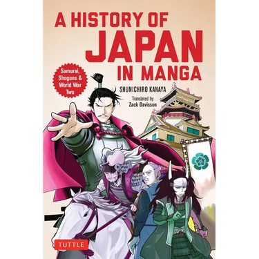 A History of Japan in Manga: Samurai, Shoguns and World War II