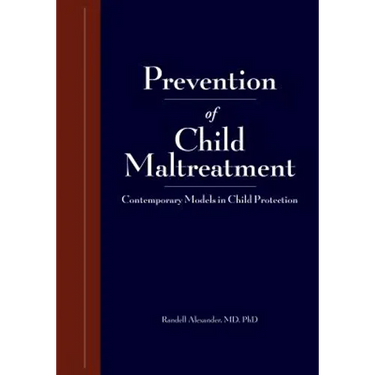 Research and Practices in Child Maltreatment Prevention, Volume One: Definitions of Abuse and Prevention