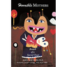 Horrible Mothers: Breach of a Sacred Trust
